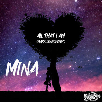 Mina - All That I Am (Mark Lewis Remix)
