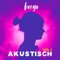 Berge - Akustisch, Vol. 1 (Explicit)