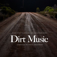 Craig Armstrong - Dirt Music (Original Motion Picture Score)