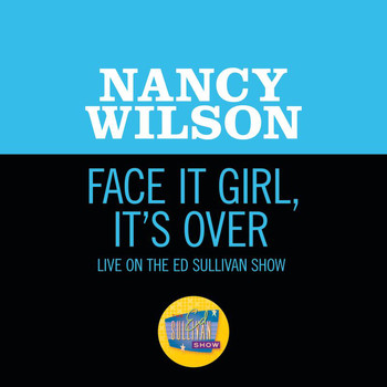 Nancy Wilson - Face It Girl, It’s Over (Live On The Ed Sullivan Show, November 24, 1968)