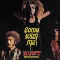 Rust - Come With Me