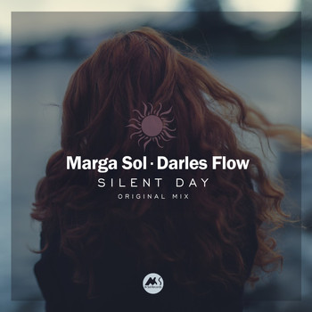 Darles Flow and Marga Sol - Silent Day