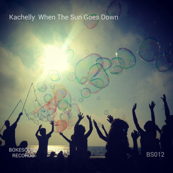 Kachelly - When the Sun Goes Down