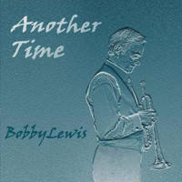 Bobby Lewis - Another Time