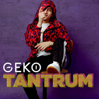 Geko - Tantrum