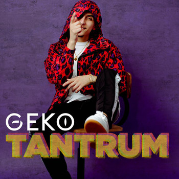 Geko - Tantrum