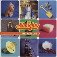The Almighty - Just Add Life (Expanded Version)