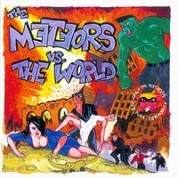 The Meteors - The Meteors vs. the World (Explicit)