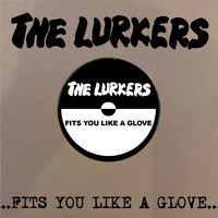 The Lurkers - Fits You Like a Glove