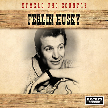 Ferlin Husky - Numero Uno Country