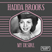 Hadda Brooks - My Desire