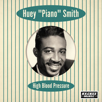 Huey Piano Smith - High Blood Pressure