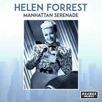 Helen Forrest - Manhattan Serenade