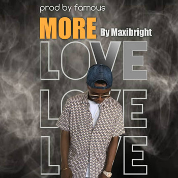 Maxibright - More Love