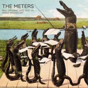 The Meters - New Orleans Jazz Festival &apos;93 (WWOZ Broadcast Remastered)