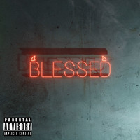 JTC - Blessed (Explicit)