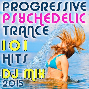 Progressive House Doc, DoctorSpook, Goa Doc - 101 Progressive Psychedelic Trance Hits DJ Mix 2015