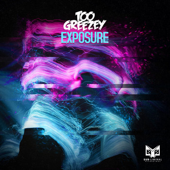 Too Greezey - Exposure