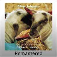 Matt Johnson - Conversations (Remastered)