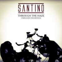 Santino - Through The Haze