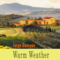 Serge Ozeryan - Warm Weather