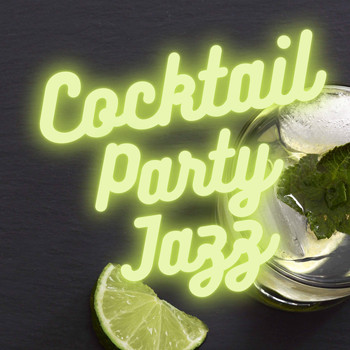 Jazz Guitar Jams, Dinner Jazz BGM & Cocktail Party Jazz - Cocktail Party Jazz