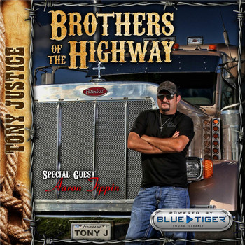 Tony Justice - Brothers of the Highway