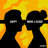 Daffy - Move 2 Close