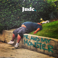 Jude - Me and My Monster