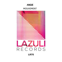 Angie - Mouvement