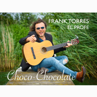 Frank Torres el Profe - Choco Chocolate
