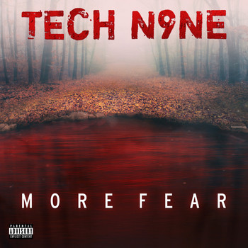 Tech N9ne - MORE FEAR (Explicit)
