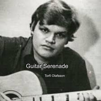 Torfi Olafsson - Guitar Serenade