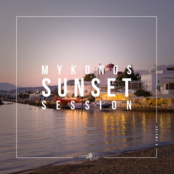 Various Artists - Mykonos Sunset Session, Vol. 6