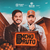 Tonny Farra - Bicho Bruto (feat. Edyr Vaqueiro)