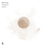 Alan Cerra - Conqueror / Calima