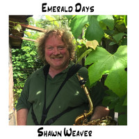 Shawn Weaver - Emerald Days