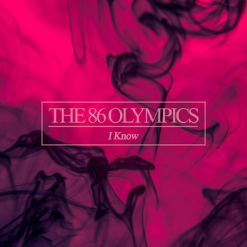The 86 Olympics - I Know