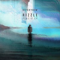 Rizzle - Placid EP