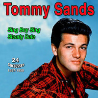 Tommy Sands - Tommy Sands - Sing Boy Sing (Steady Date (1957-1958))