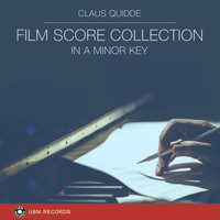 Claus Quidde - Film Score Collection In A Minor Key