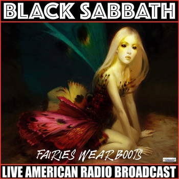 Black Sabbath - Fairies Wear Boots (Live [Explicit])
