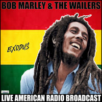 Bob Marley & The Wailers - Exodus (Live)
