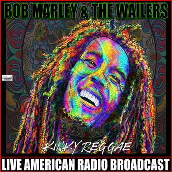 Bob Marley & The Wailers - Kinky Reggae (Live)