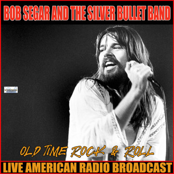 Bob Seger & The Silver Bullet Band - Old Time Rock'n'Roll (Live)