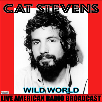 Cat Stevens - Wild World (Live)