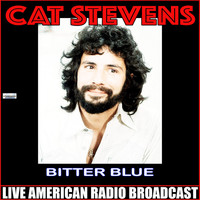 Cat Stevens - Bitter Blue (Live)