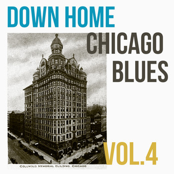 Various Artists - Down Home Chicago Blues, Vol. 4 (Explicit)