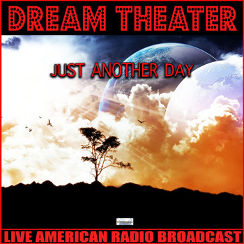 Dream Theater - Just Another Day (Live)
