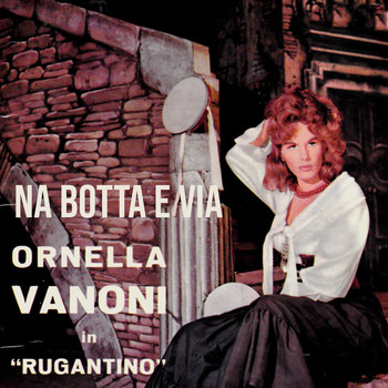 Ornella Vanoni - Na' Botta E via (1963 In Rugantino)
